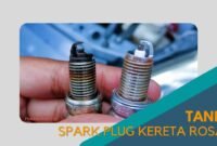 Cover Tanda Spark Plug Kereta Rosak